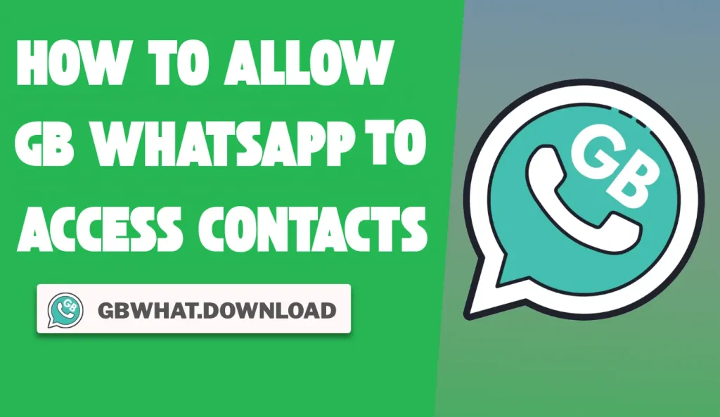 How to Allow GB WhatsApp to Access Contacts